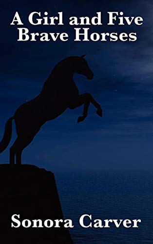 A Girl and Five Brave Horses von Wilder Publications
