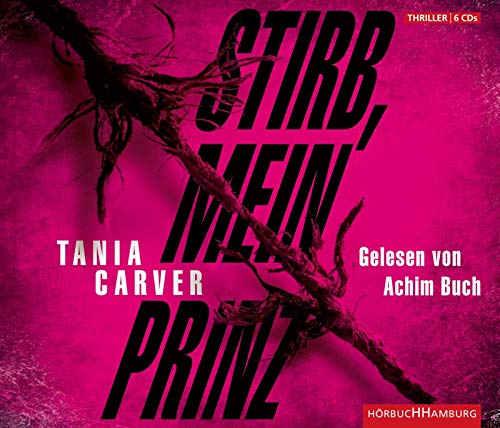 Stirb, mein Prinz: 6 CDs (Ein Marina-Esposito-Thriller, Band 3)