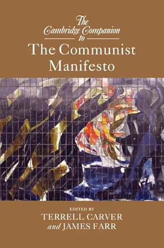 The Cambridge Companion to The Communist Manifesto (Cambridge Companions to Philosophy) von Cambridge University Press