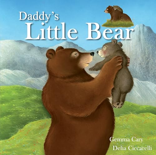Daddy'S Little Bear (Square Paperback Storybooks)