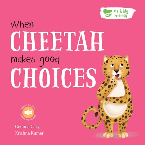 When Cheetah Makes Good Choices (Me & My Feelings) von North Parade Publishing