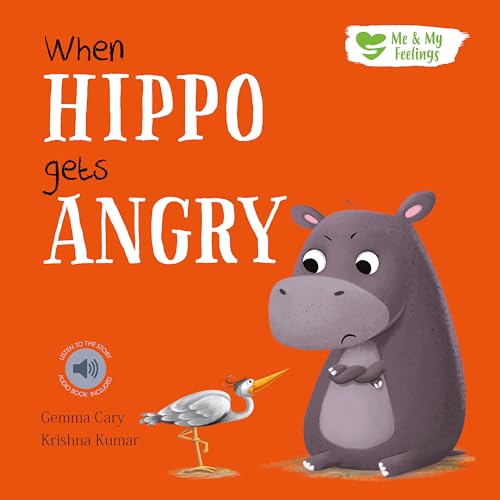 When Hippo Gets Angry (Me and My Feelings) von North Parade Publishing