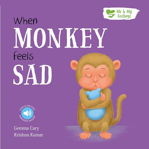 When Monkey Feels Sad (Me & My Feelings)