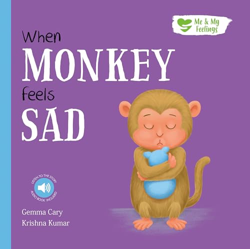 When Monkey Feels Sad (Me & My Feelings)