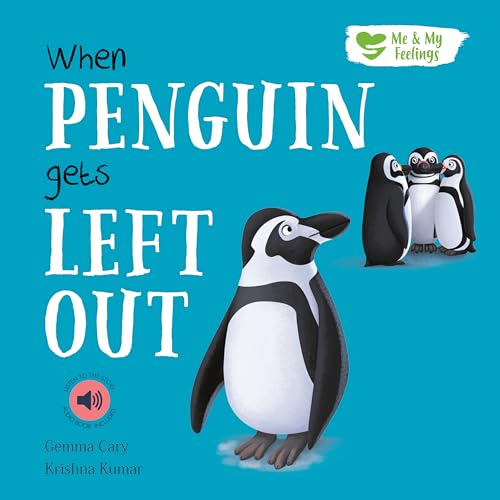 When Penguin Gets Left out (Me & My Feelings)