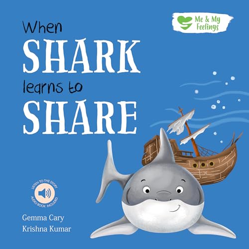 When Shark Learns to Share (Me & My Feelings) von North Parade Publishing