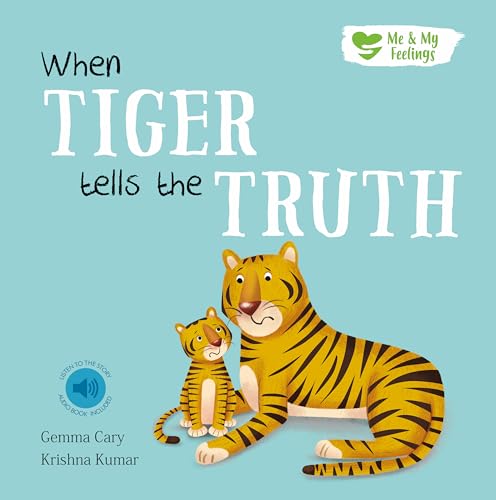 When Tiger Tells the Truth (Me & My Feelings) von North Parade Publishing