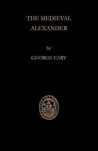 The Medieval Alexander von Cambridge University Press