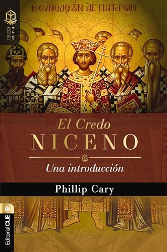 El credo niceno: Una introducción (Colección Raíces) von CLIE