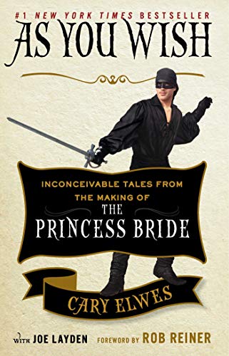 As You Wish: Inconceivable Tales from the Making of The Princess Bride von Atria Books