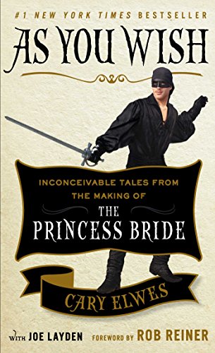 As You Wish: Inconceivable Tales from the Making of The Princess Bride von Touchstone
