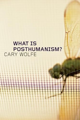 What Is Posthumanism?: Volume 8 (Posthumanities, Band 8) von University of Minnesota Press