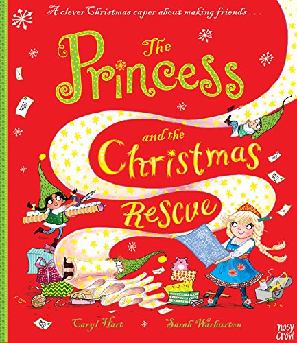 The Princess and the Christmas Rescue (Princess Series)