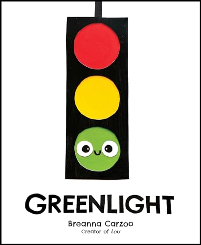 Greenlight: A Children's Picture Book About an Essential Neighborhood Traffic Light von HarperCollins