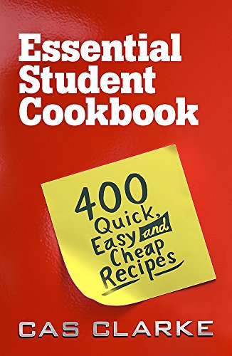 Essential Student Cookbook: 400 Quick Easy and Cheap Recipes: 400 Quick and Easy Recipes Essential Student Cookbook: 400 Quick Easy and Cheap Recipes: 400 Quick and Easy Recipes von Headline Home