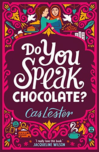 Do You Speak Chocolate?: A story of friendship, laughter ... and more than a little chocolate