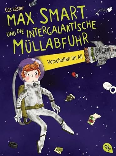 Max Smart und die intergalaktische Müllabfuhr Verschollen im All -: Band 1