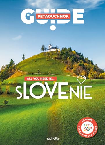 Slovénie guide Petaouchnok von HACHETTE TOURI