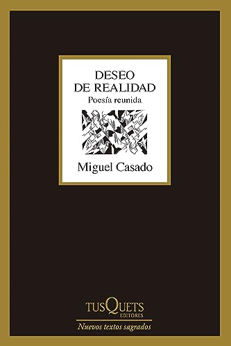 Deseo de realidad: Poesía reunida (Marginales)