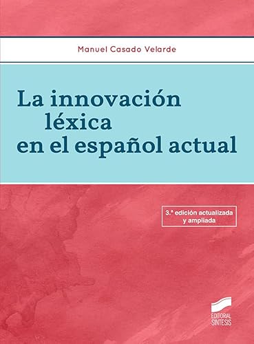 La innovación léxica en el español actual (Lingüística)