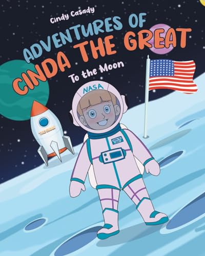Adventures of Cinda the Great: To the Moon von Covenant Books
