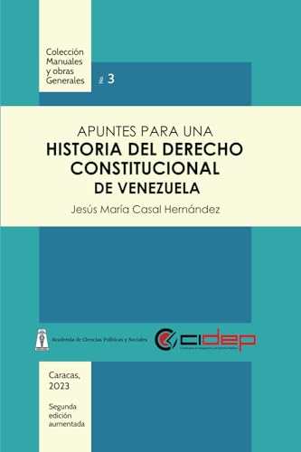 Apuntes para una Historia del Derecho Constitucional de Venezuela (Colección Manuales y Obras Generales, Band 5) von CIDEP