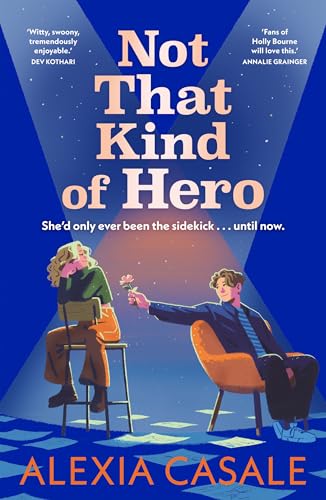 Not That Kind Of Hero: A heart-stopping teen romance for fans of Alice Oseman and Judy Blume von Faber & Faber