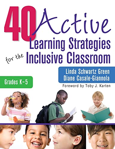 40 Active Learning Strategies for the Inclusive Classroom, Grades K–5 von Corwin