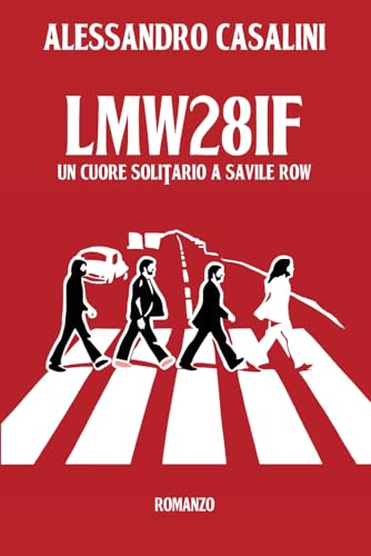 LMW28IF: Un Cuore Solitario a Savile Row von Independently published