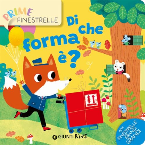 Di che forma è? Ediz. a colori (Prime finestrelle) von Giunti Editore