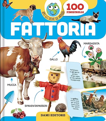 Fattoria. Apri gli occhi sul mondo. Ediz. a colori Fattoria. Apri gli occhi sul mondo. Ediz. a colori von Dami Editore
