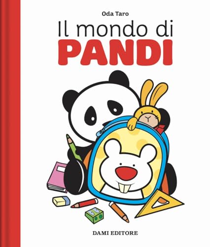 Il mondo di Pandi. Ediz. a colori von Dami Editore