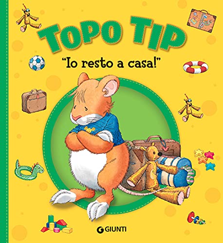 Io resto a casa! Topo Tip. Ediz. a colori Io resto a casa! Topo Tip. Ediz. a colori
