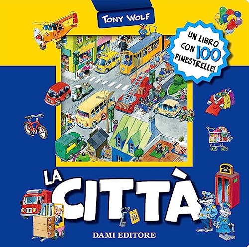 La città (I libri finestrelle imbottiti) La città (I libri finestrelle imbottiti)