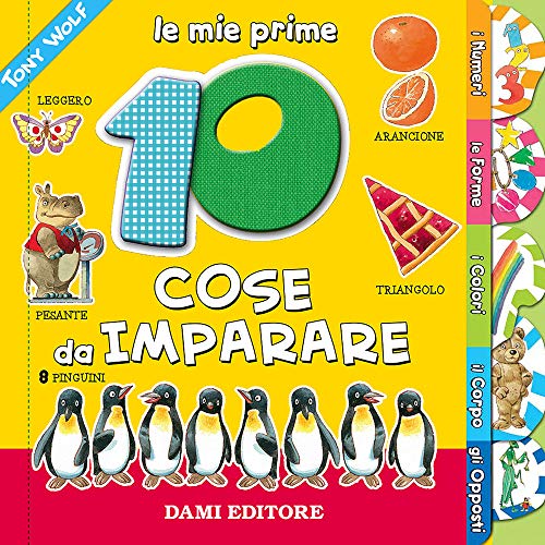 Le mie prime 10 cose da imparare. Ediz. a colori (Educational)