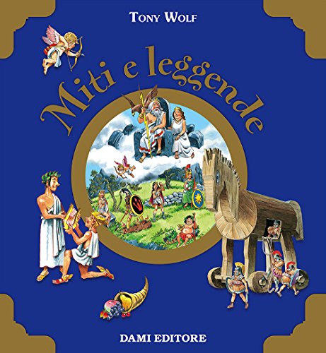 Miti e leggende (Libri d'oro)