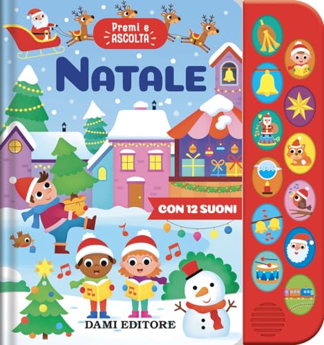 Natale. Premi e ascolta. Ediz. a colori Natale. Premi e ascolta. Ediz. a colori von Dami Editore