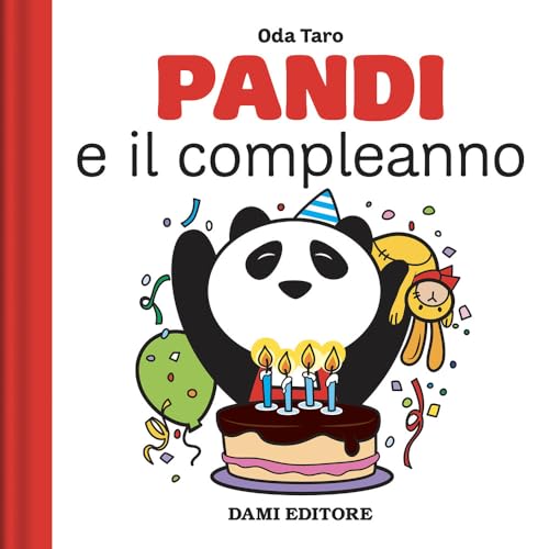 Pandi e il compleanno. Ediz. a colori Pandi e il compleanno. Ediz. a colori