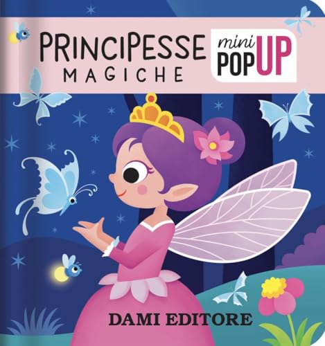 Principesse magiche. Ediz. a colori Principesse magiche. Ediz. a colori von Dami Editore