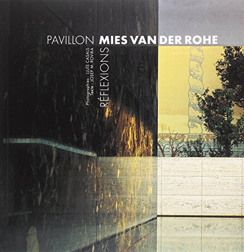 Pavillon Mies van der Rohe: Réflexions (Sèrie 2)
