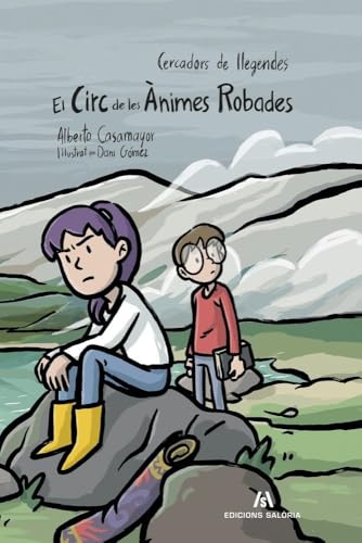 El Circ de les ànimes robades (Cercadors de llegendes, Band 4) von Edicions Salòria