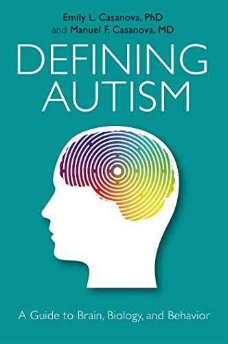 Defining Autism: A Guide to Brain, Biology, and Behavior von Jessica Kingsley Publishers