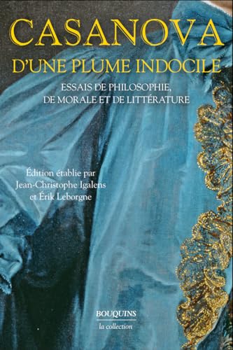 D'une plume indocile - Essais de philosophie, de morale et de littérature von BOUQUINS