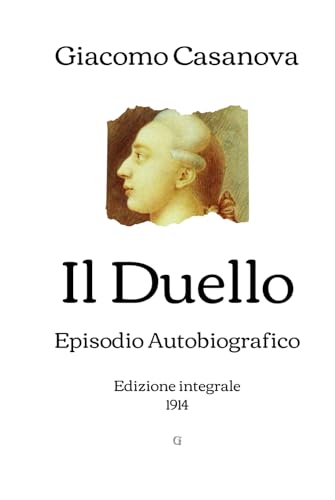 Il Duello: Episodio Autobiografico | Edizione integrale (1914) von Independently published