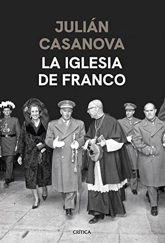 La iglesia de Franco (Contrastes) von Editorial Crítica