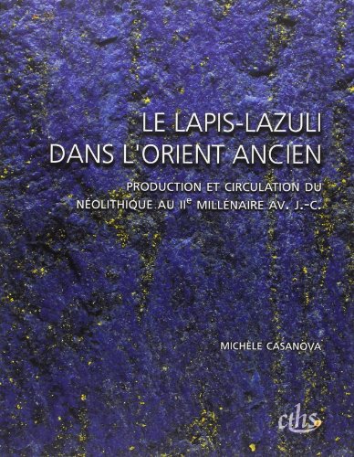 Lapis lazuli dans l'orient ancien von CTHS EDITION