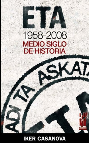 ETA, 1958-2008 : medio siglo de historia (ORREAGA)