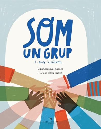 Som un grup i ens cuidem (Tresors) von El Cep i la Nansa edicions