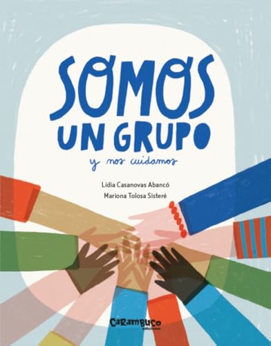 Somos un grupo y nos cuidamos (Tesoros) von Carambuco Ediciones