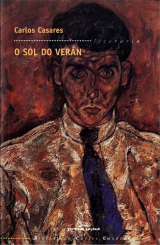 O sol do verán (Biblioteca Carlos Casares, Band 3) von Editorial Galaxia, S.A.